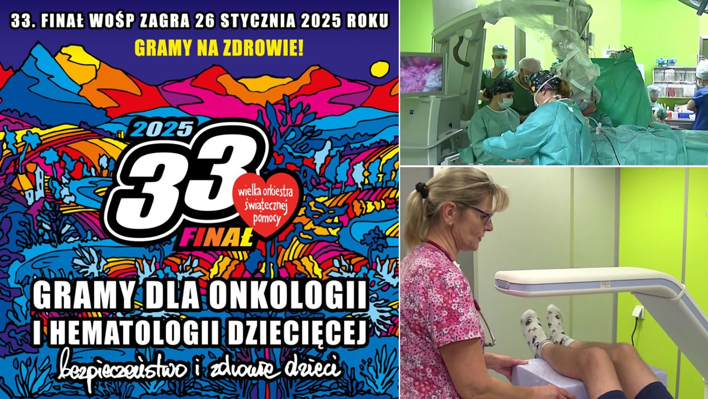 Od lewej – kolorowa grafika WOŚP, promująca 33. Finał „Gramy dla onkologii i hematologii dziecięcej – bezpieczeństwo i zdrowie dzieci”, po prawej dwa zdjęcia - jedno z sali operacyjnej – zespół medyczny podczas wykonywania zabiegu oraz zdjęcie z przeprowadzanego przez lekarkę badania densytometrycznego.